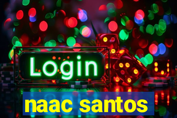 naac santos